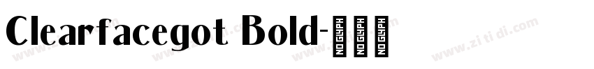 Clearfacegot Bold字体转换